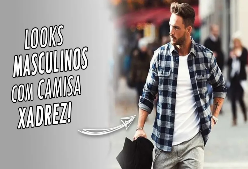 looks-com-camisa-xadrez